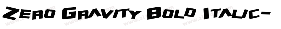 Zero Gravity Bold Italic字体转换